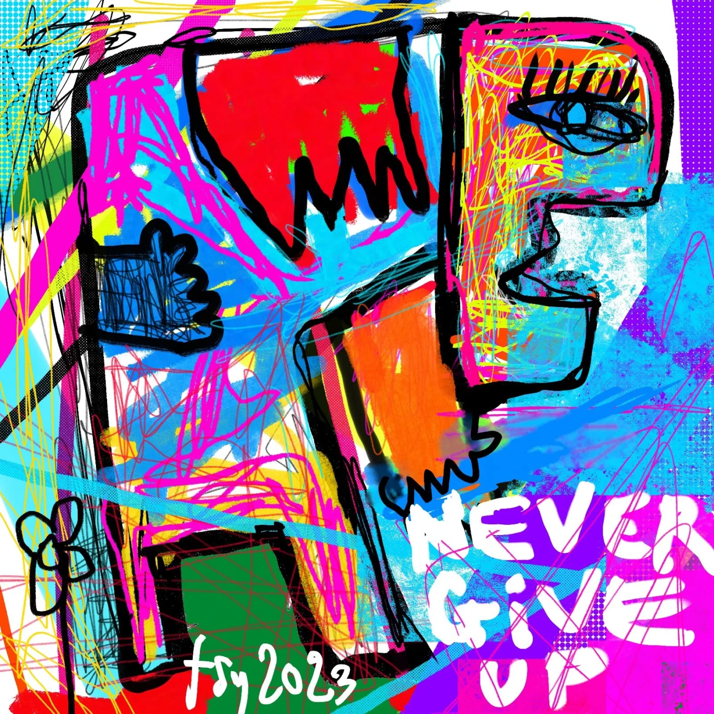 NEVER GIVE UP